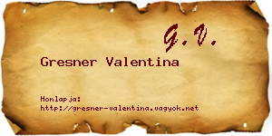 Gresner Valentina névjegykártya